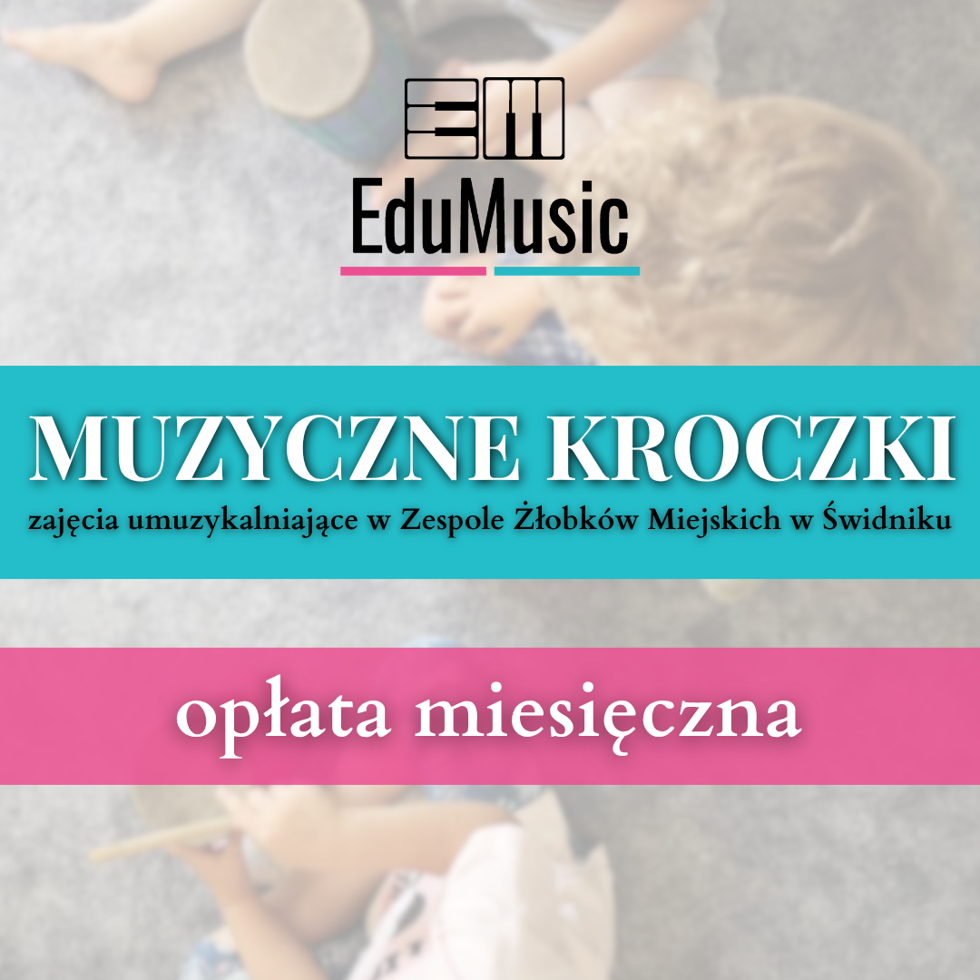 Muzyczne Kroczki - opłata miesięczna